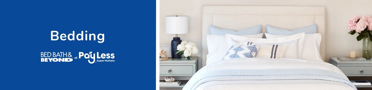 Bed bath & beyond now at PayLess for your bedding needs