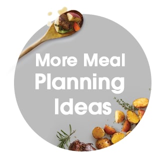 More Meal Planning Ideas
