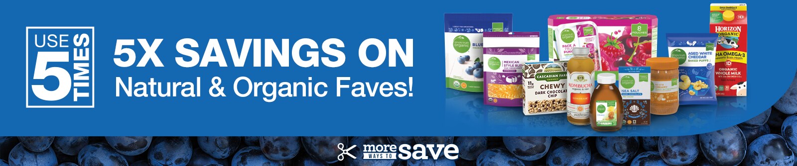 Shop the Organics 5X Digital coupon event Shop the Organics 5X Digital coupon event